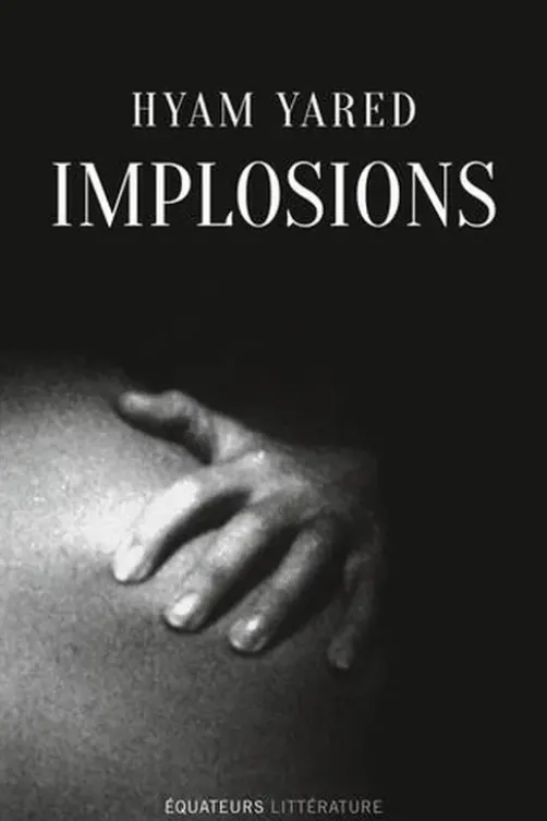Implosions, Hyam Yared