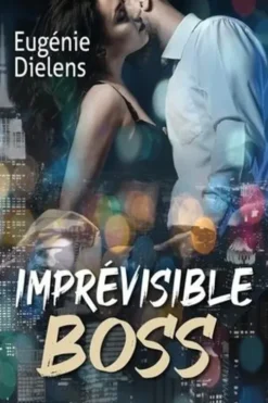 Imprévisible Boss, Eugénie Dielens