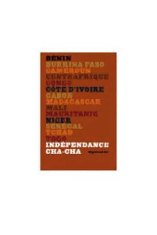 Indépendances Cha Cha, Claire Girauld