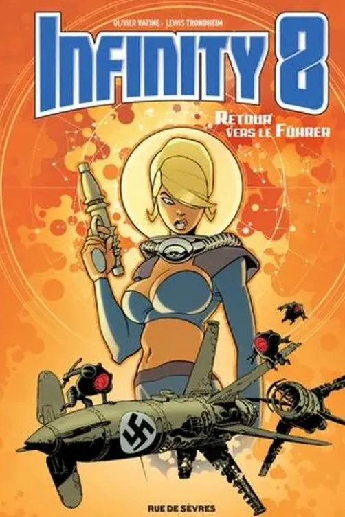 Infinity 8 Tome 2 : Retour vers le Führer, Lewis Trondheim