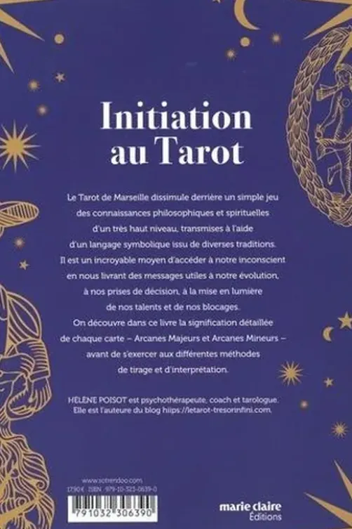 Initiation au Tarot. Le Tarot de Marseille, un magnifique outil de conscience, Hélène Poisot
