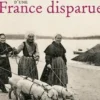 Insolites images d'une France disparue, James Eveillard