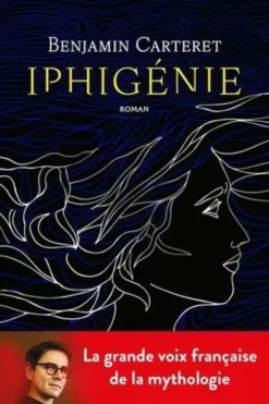 Iphigénie, Benjamin Carteret