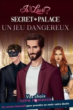 Is it love ? : Secret Palace. Un jeu dangereux, Lilie Bagage