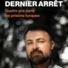 Istanbul, dernier arrêt. Quatre ans dans les prisons turques, Fabien Azoulay