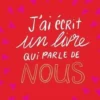 J'ai écrit un livre qui parle de nous, M. H. Clark