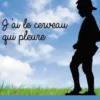 J'ai le cerveau qui pleure, Valérie Avril Godard