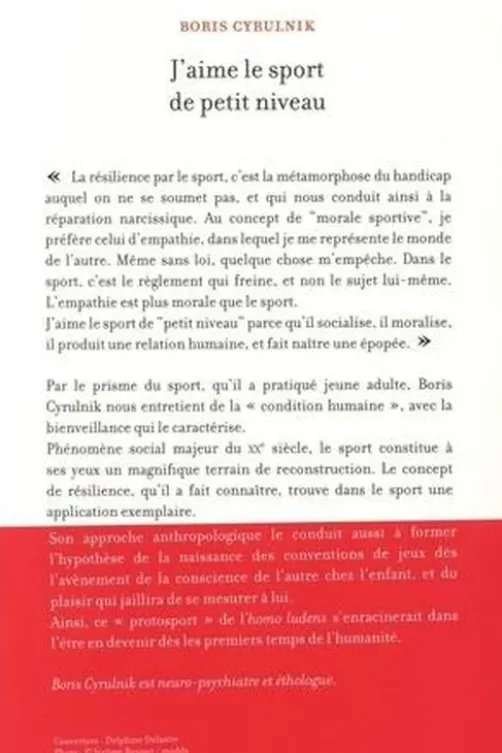 J'aime le sport de petit niveau, Boris Cyrulnik