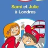 J'apprends à lire avec Sami et Julie : Sami et Julie à Londres [ADAPTE AUX DYS, Emmanuelle Massonaud
