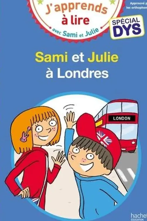 J'apprends à lire avec Sami et Julie : Sami et Julie à Londres [ADAPTE AUX DYS, Emmanuelle Massonaud