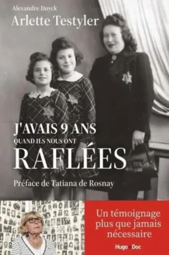 J'avais 9 ans quand ils nous ont raflées, Arlette Testyler