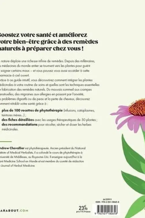 Je me soigne grâce aux plantes. 100 recettes réparatrices, Andrew Chevallier