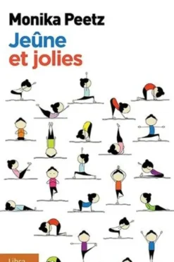 Jeûne et jolies [EDITION EN GROS CARACTERES, Monika Peetz