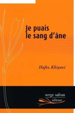 Je puais le sang d'âne, Hafez Khiyavi