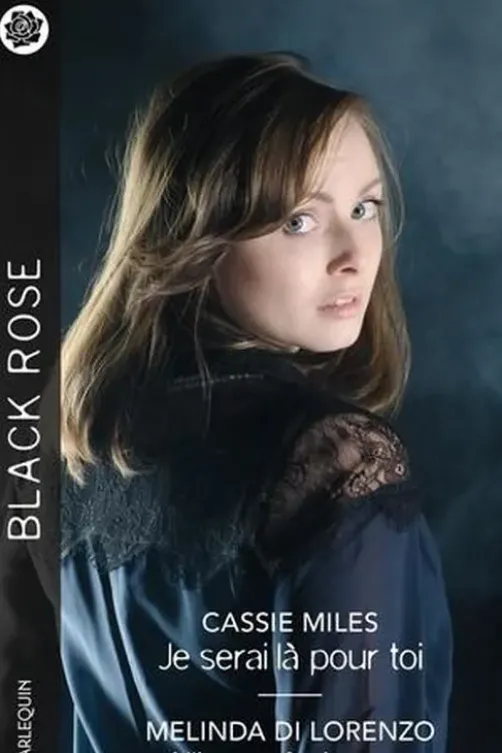 Je serai là pour toi ; Alliance à risques, Cassie Miles