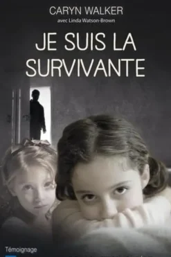Je suis la survivante, Caryn Walker