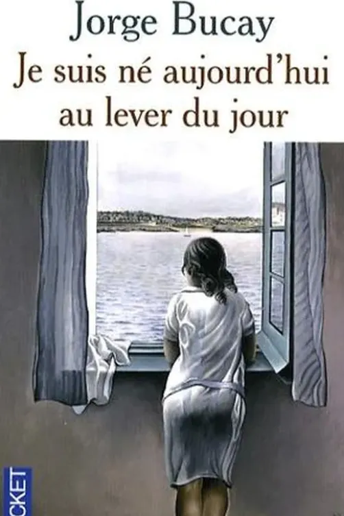 Je suis né aujourd'hui au lever du jour, Jorge Bucay