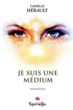 Je suis une médium, Camille Hérault