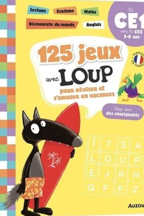 125 jeux avec Loup pour réviser et s'amuser en vacances. Du CE1 vers le CE2, Orianne Lallemand