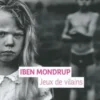 Jeux de vilains, Iben Mondrup