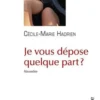 Je vous dépose quelque part ?, Cécile-Marie Hadrien