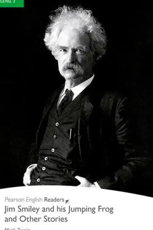 Jim Smiley and his Jumping Frog and Other Stories. Edition en anglais, Mark Twain