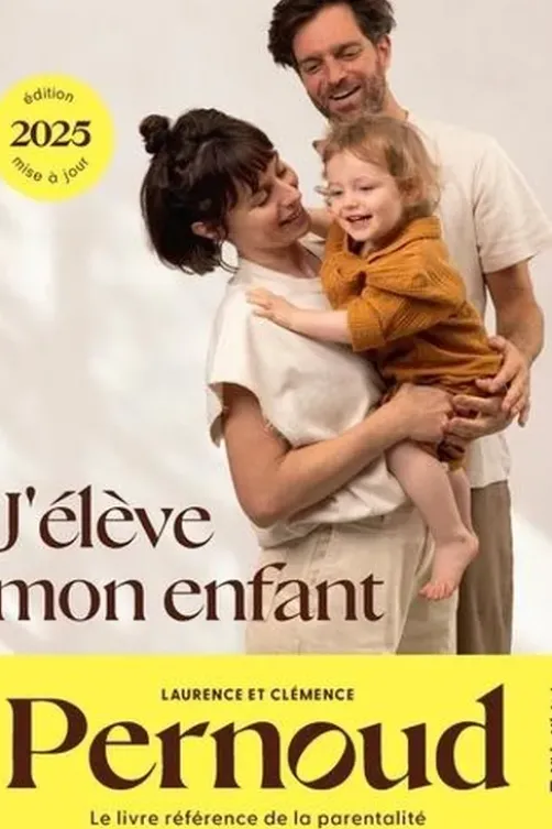 J'élève mon enfant. Edition 2025, Laurence Pernoud