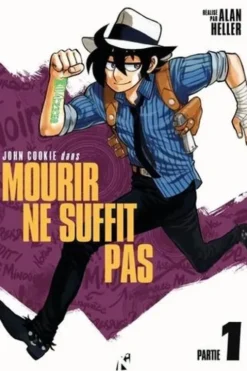 John Cookie Tome 1 : Mourir ne suffit pas, Alan Heller