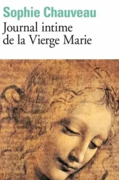 Journal intime de la Vierge Marie, Sophie Chauveau