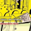 Jours de Firmin. Almanach-récit, Guy-Michel Souriau
