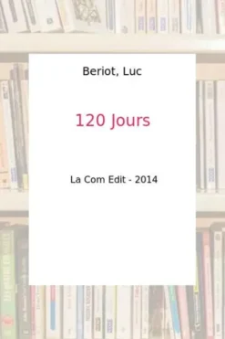 120 jours, Luc Beriot