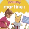 Joyeuses Pâques, Martine !, Gilbert Delahaye