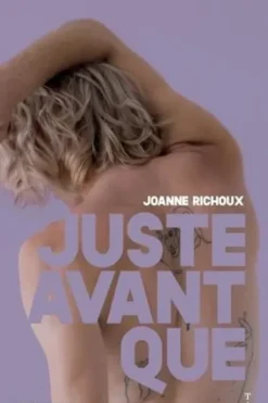 Juste avant que, Joanne Richoux