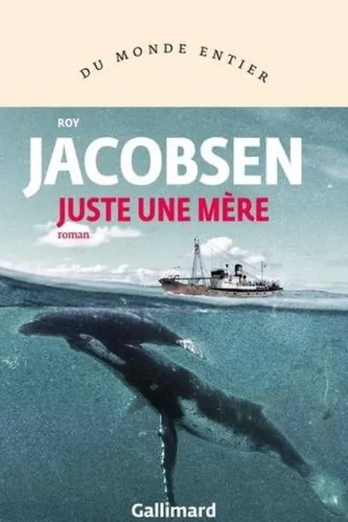 Juste une mère, Roy Jacobsen