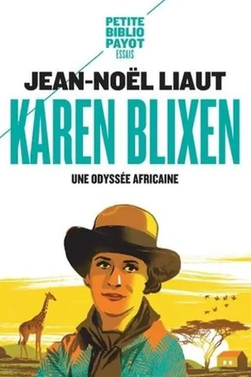 Karen Blixen, Jean-Noël Liaut