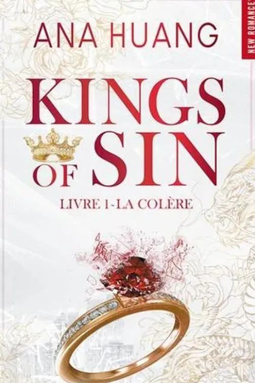 Kings Of Sin Tome 1 : La colère, Ana Huang