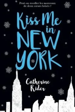 Kiss me in New York, Catherine Rider