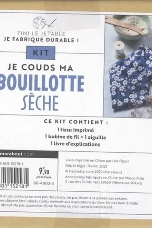 Kit Fini le jetable, je fabrique durable ! Je couds ma bouillote sèche. Le livre d'explications avec du tissu imprimé, 1 bobine de fil + 1 aiguille, Juliette Michelet