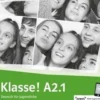 Klasse! A2.1. Cahier d'activités. Avec pistes audios, Maison des langues
