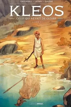 Kleos Tome 1 : Celui qui rêvait de gloire, Mark Eacersall