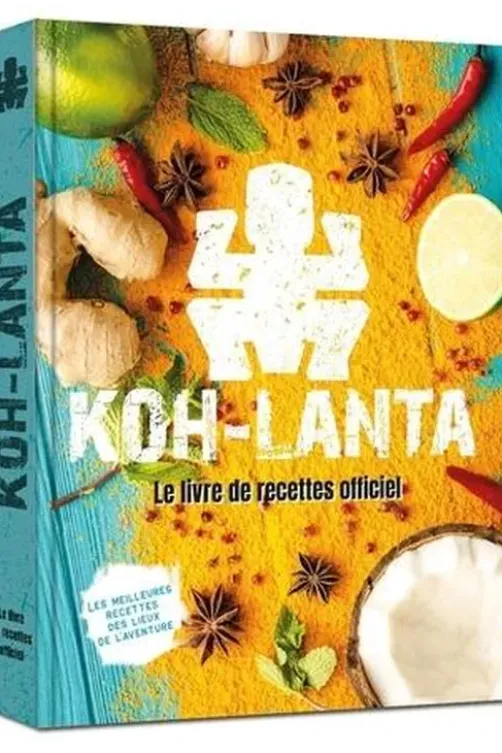 Koh Lanta. Le livre de recettes officiel, Play Bac