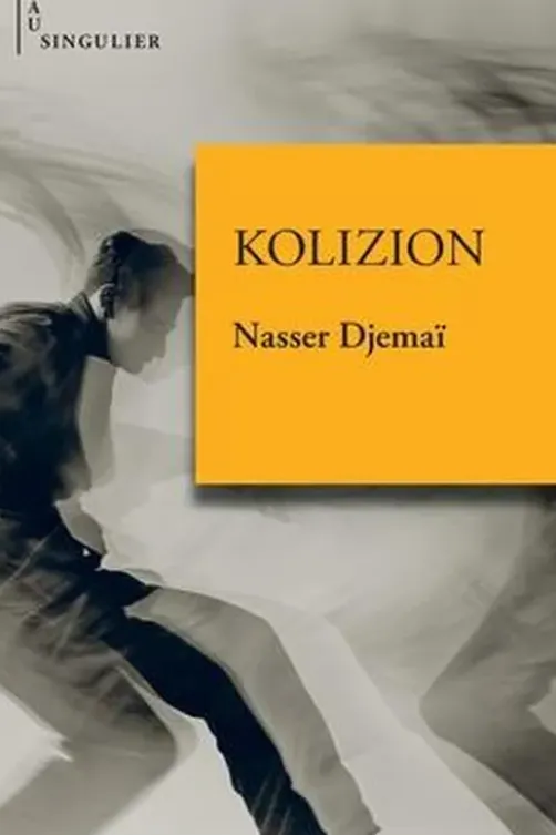 Kolizion, Nasser Djemaï