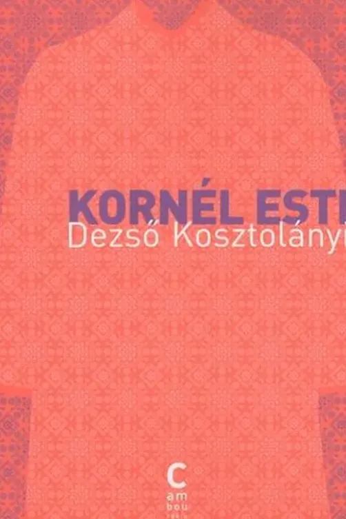 Kornel Esti, Dezsö Kosztolanyi