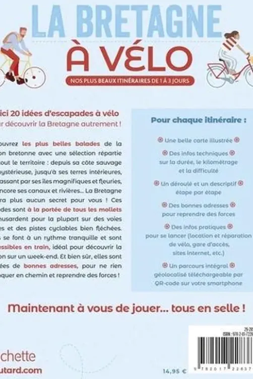 La Bretagne à vélo. Nos plus beaux itinéraires de 1 à 3 jours, Philippe Gloaguen