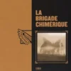 La brigade chimérique Intégrale : Tomes 1 à 6, Serge Lehman