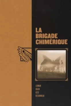 La brigade chimérique Intégrale : Tomes 1 à 6, Serge Lehman