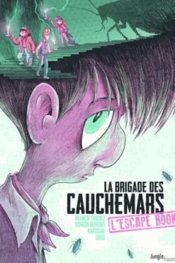 La brigade des cauchemars. L'Escape Book, Yomgui Dumont