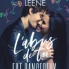 L'abus de toi est dangereux (pour mon coeur), Caro M. Leene