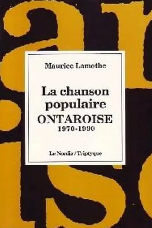 La chanson populaire ontaroise (1970-1990), Maurice Lamothe
