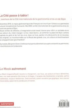 La Cité passe à table ! L'aventure de la Cité internationale de la gastronomie et du vin de Dijon, Benjamin Sirom